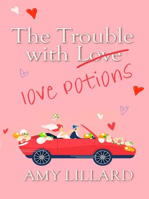 cover image of The Trouble With Love Potions